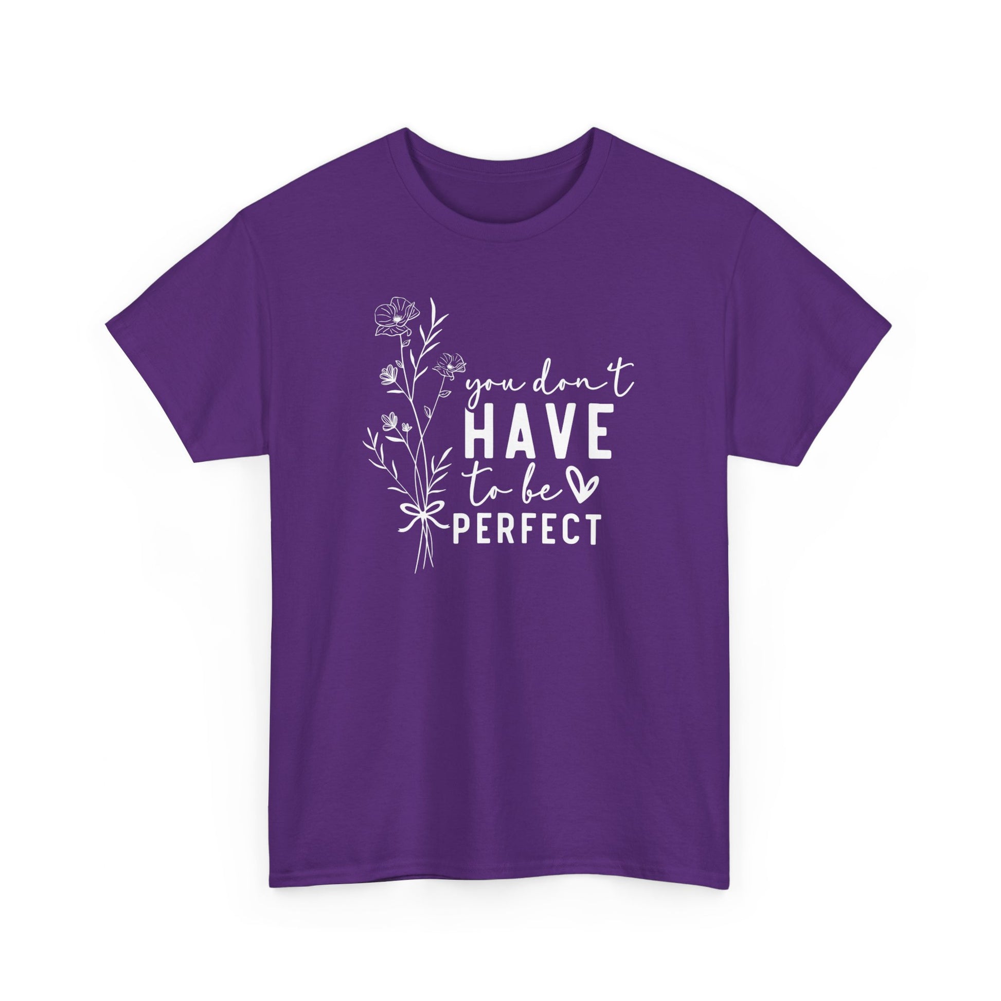 You Don't Have To Be Perfect Unisex Heavy Cotton Tee Black T-Shirt Purple