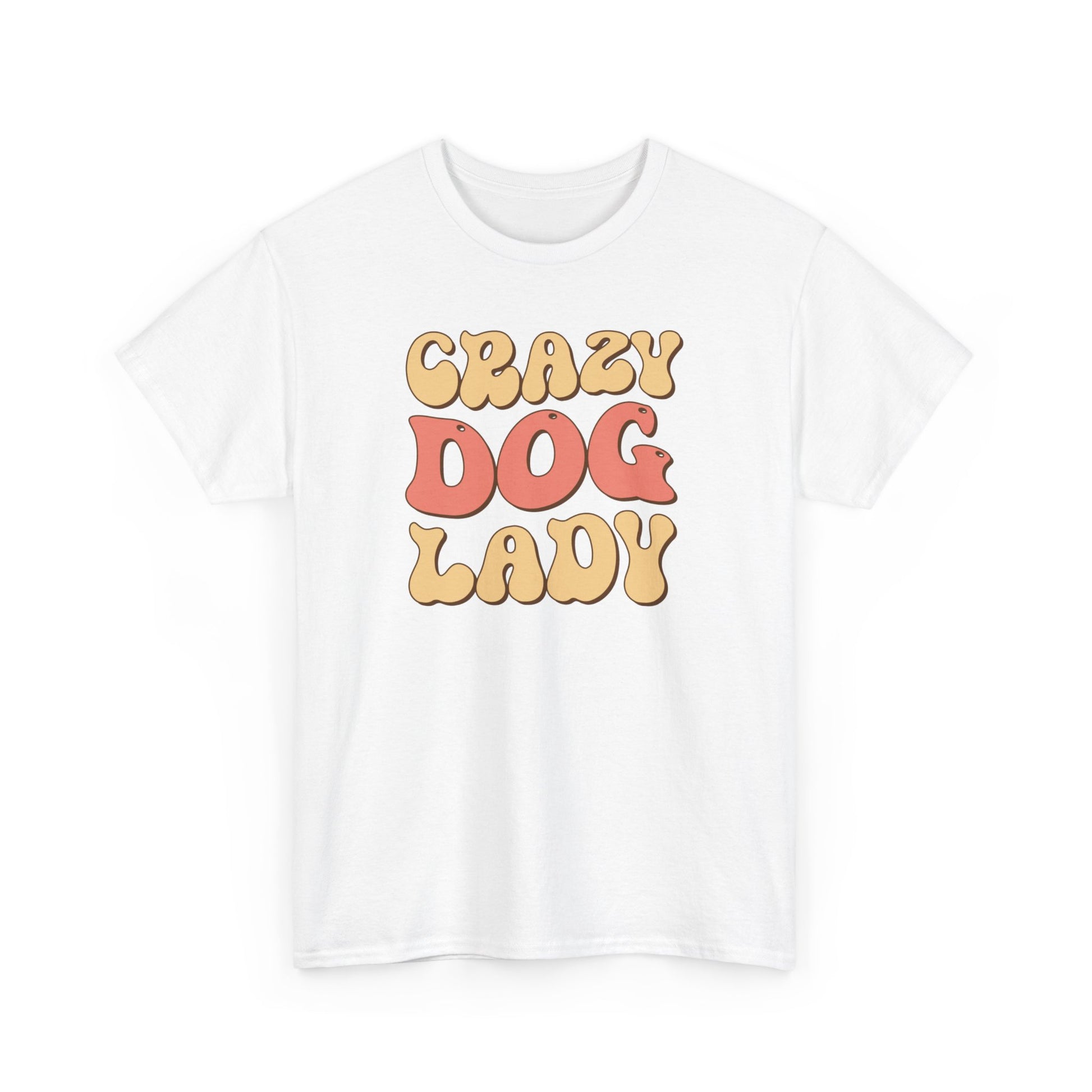 Crazy Dog Lady Unisex Heavy Cotton Tee White