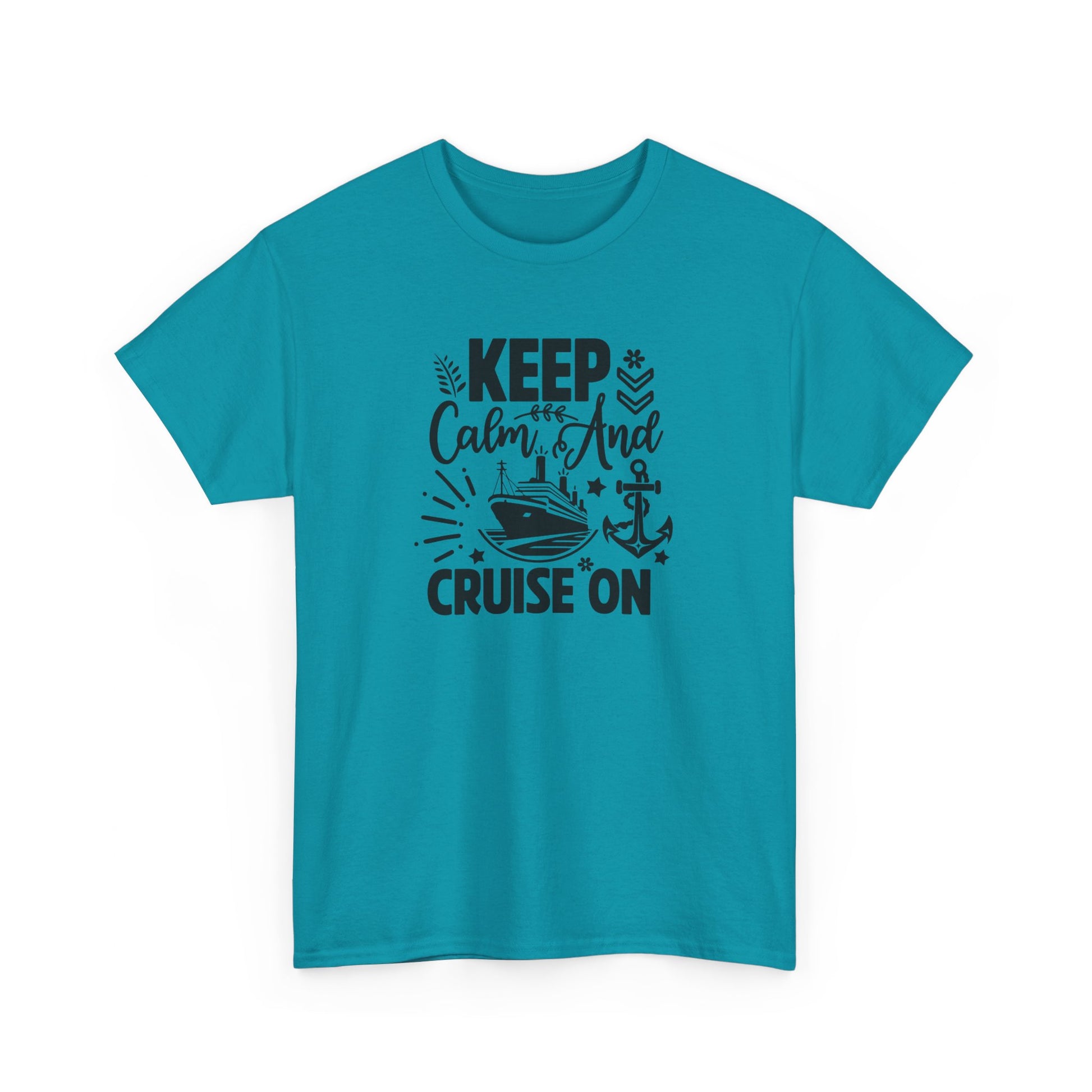 Keep Calm and Cruise on Unisex Heavy Cotton Tee Tropical Blue