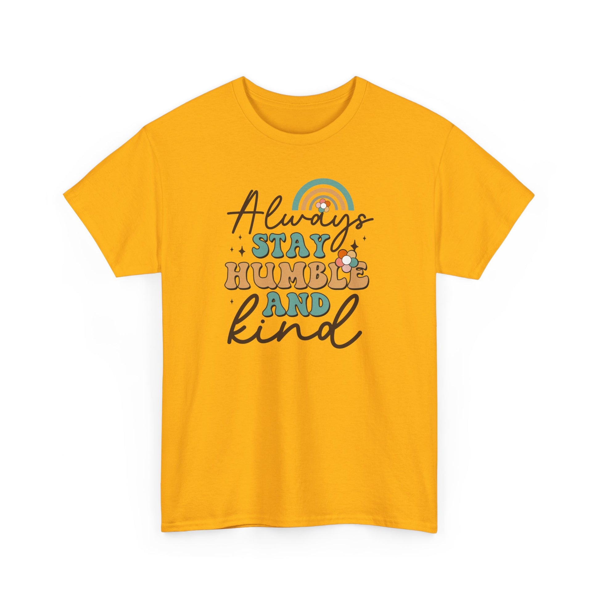 Always Stay Humble And Kind Unisex Heavy Cotton Tee Gold