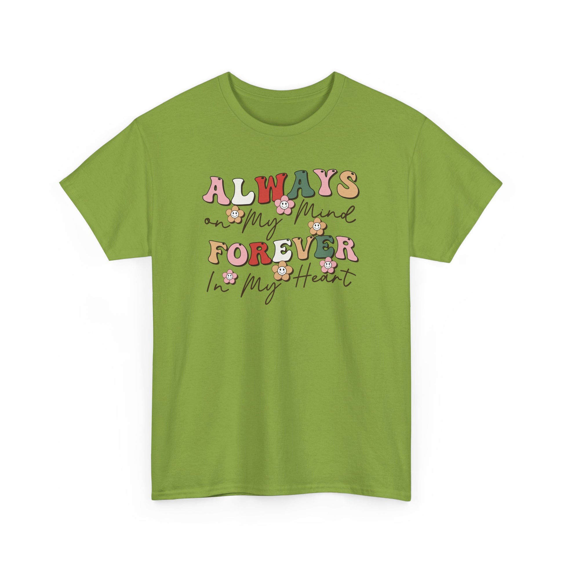 Always My Mind Forever In My Heart Unisex Heavy Cotton Tee Kiwi