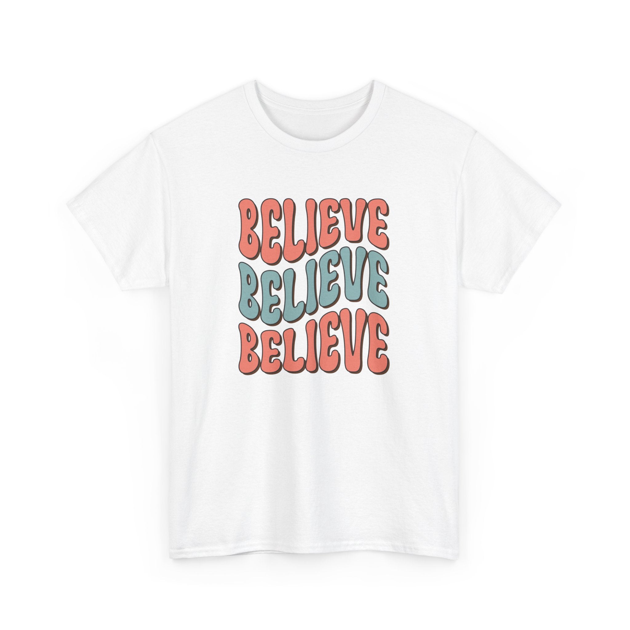 Believe Unisex Cotton Tee Motivation T-Shirt White