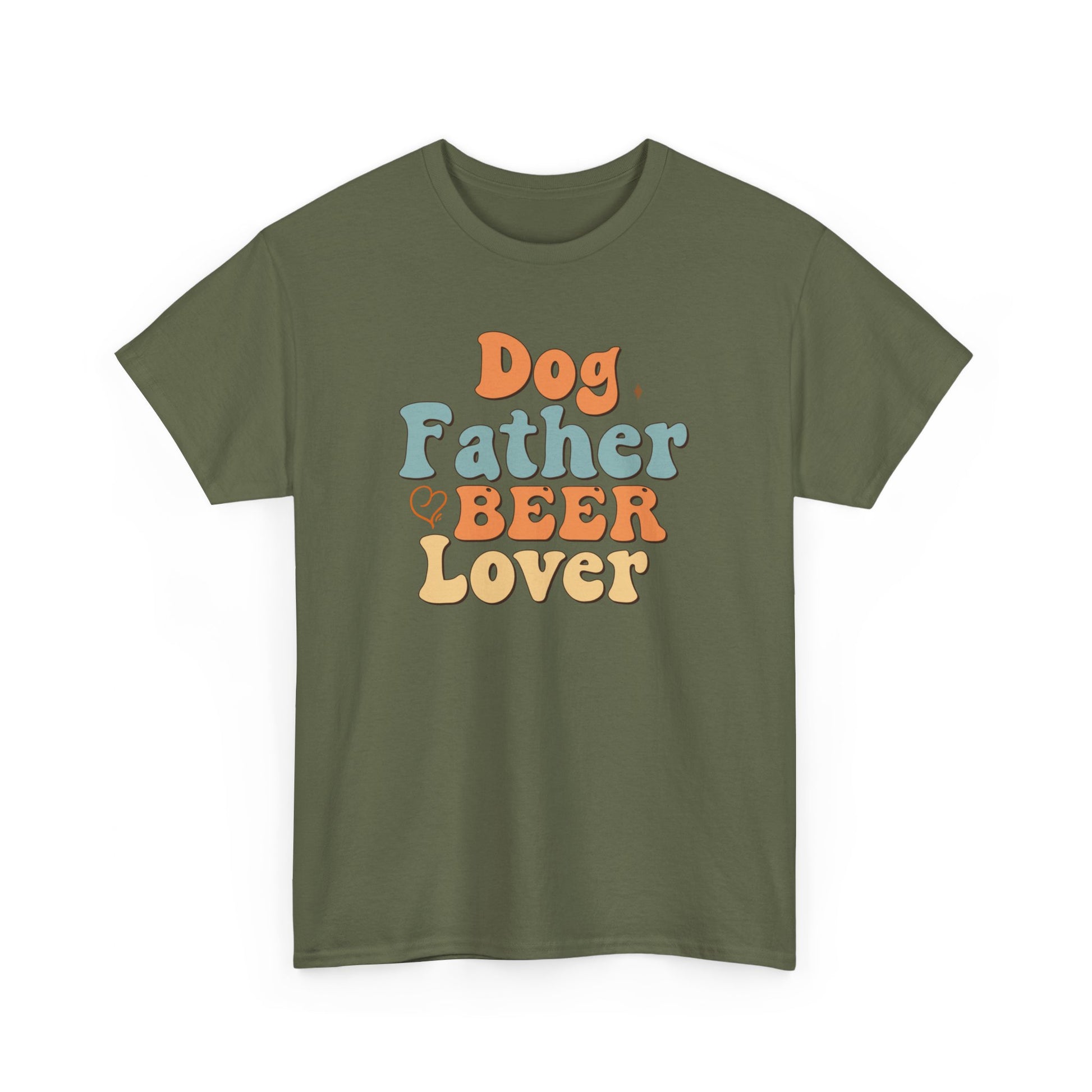 Dog Father Beer Lover Unisex Heavy Cotton Tee Military Green