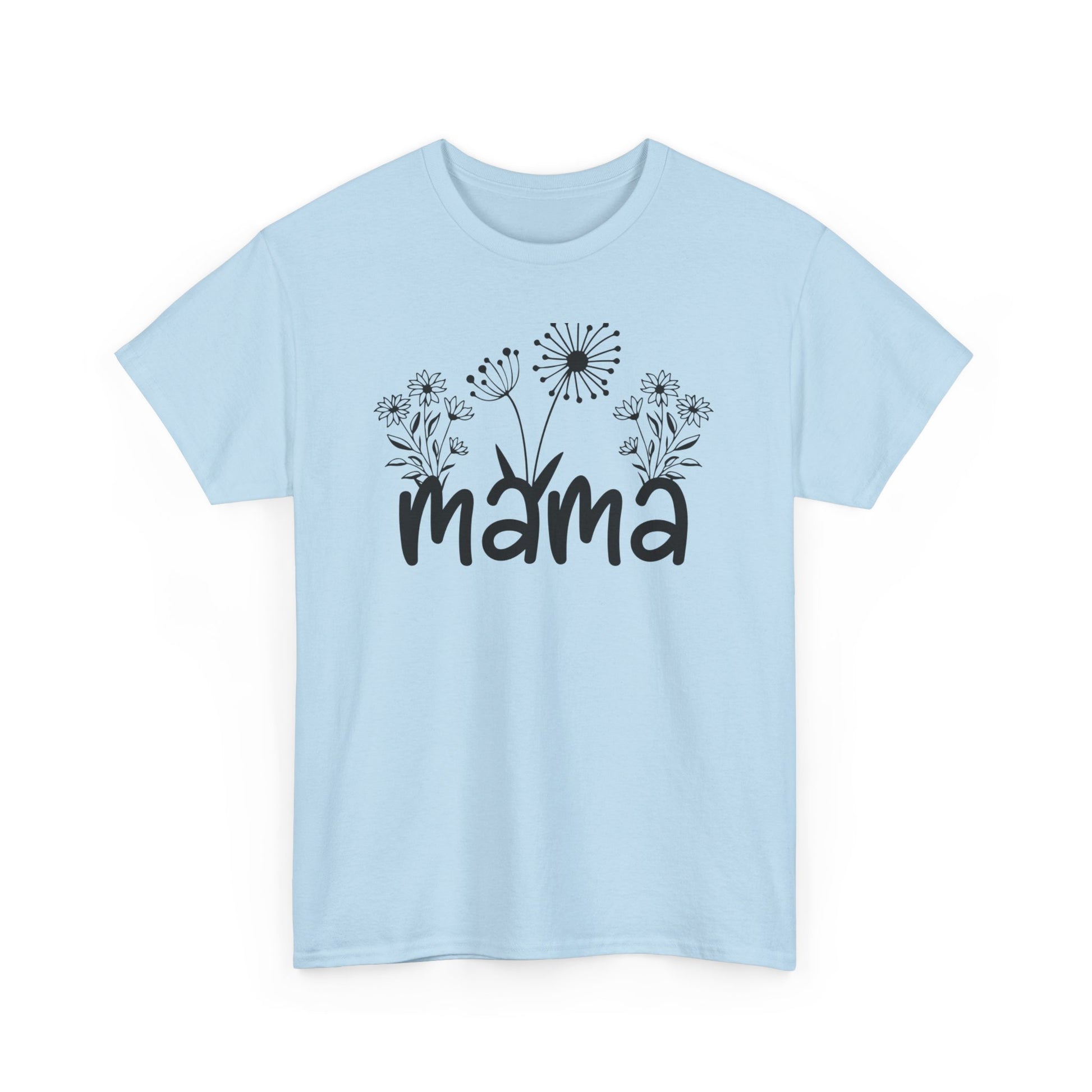 Mama T-Shirt Unisex Heavy Cotton Tee Light Blue