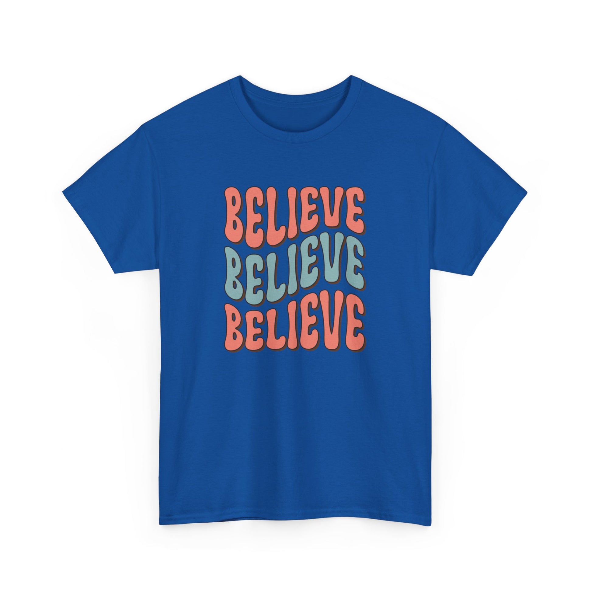 Believe Unisex Cotton Tee Motivation T-Shirt Royal