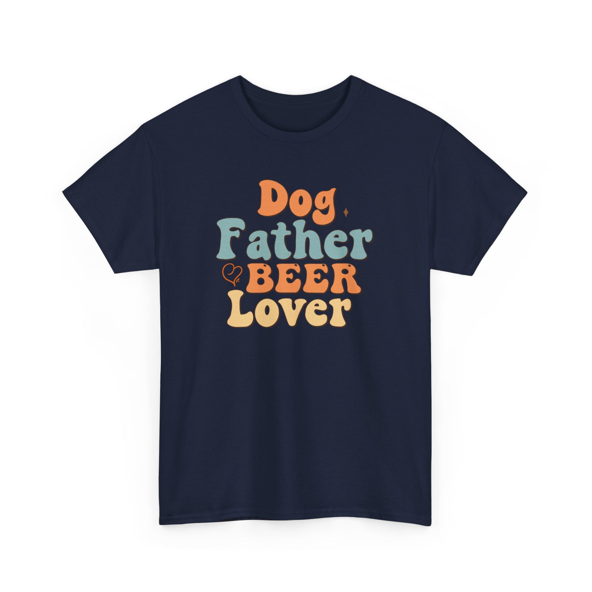 Dog Father Beer Lover Unisex Heavy Cotton Tee Navy