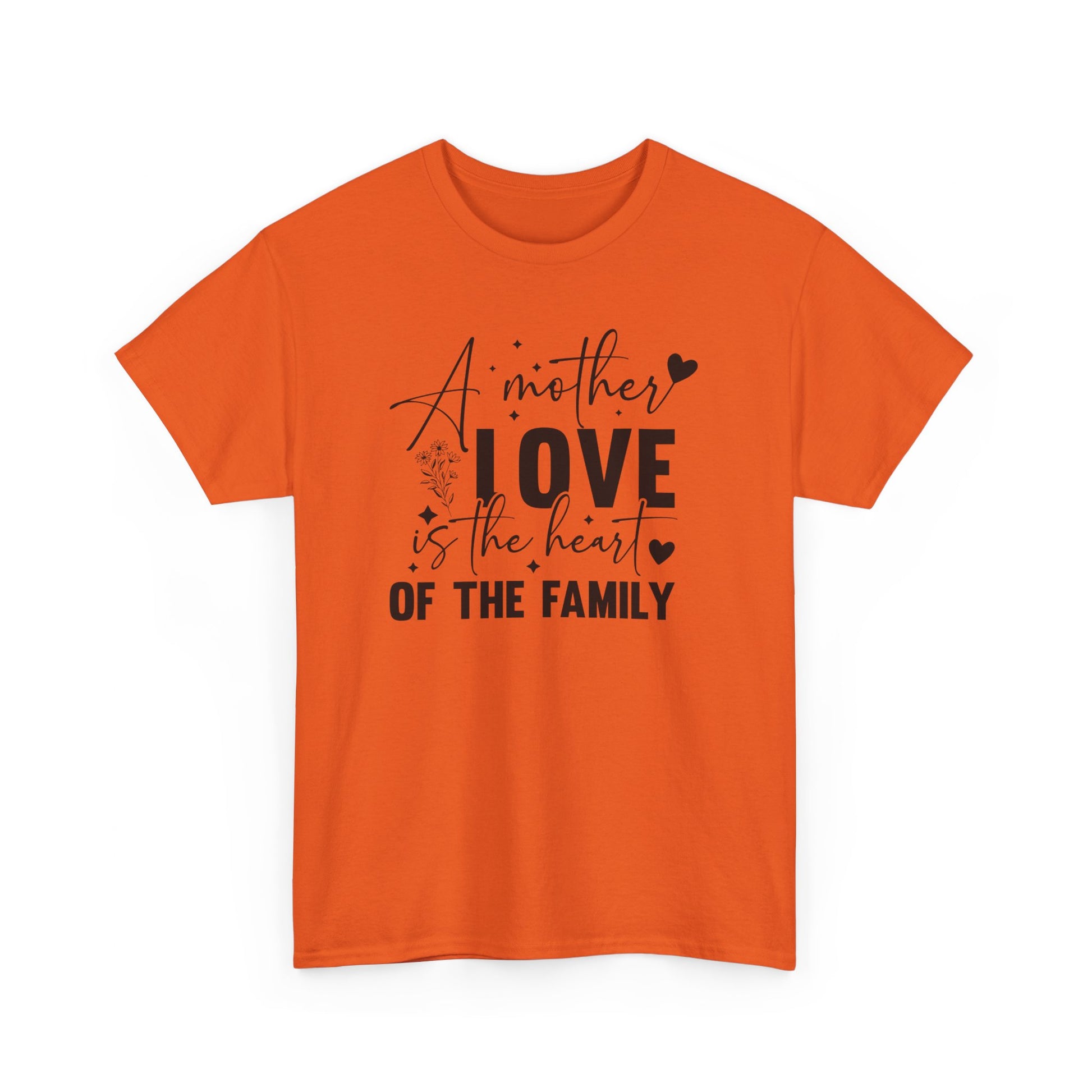 A Mother Love Is The Heart Of The Family Unisex Heavy Cotton Tee Orange