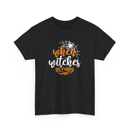 Halloween When Witches Go Riding Halloween T-Shirt Unisex Heavy Cotton Tee