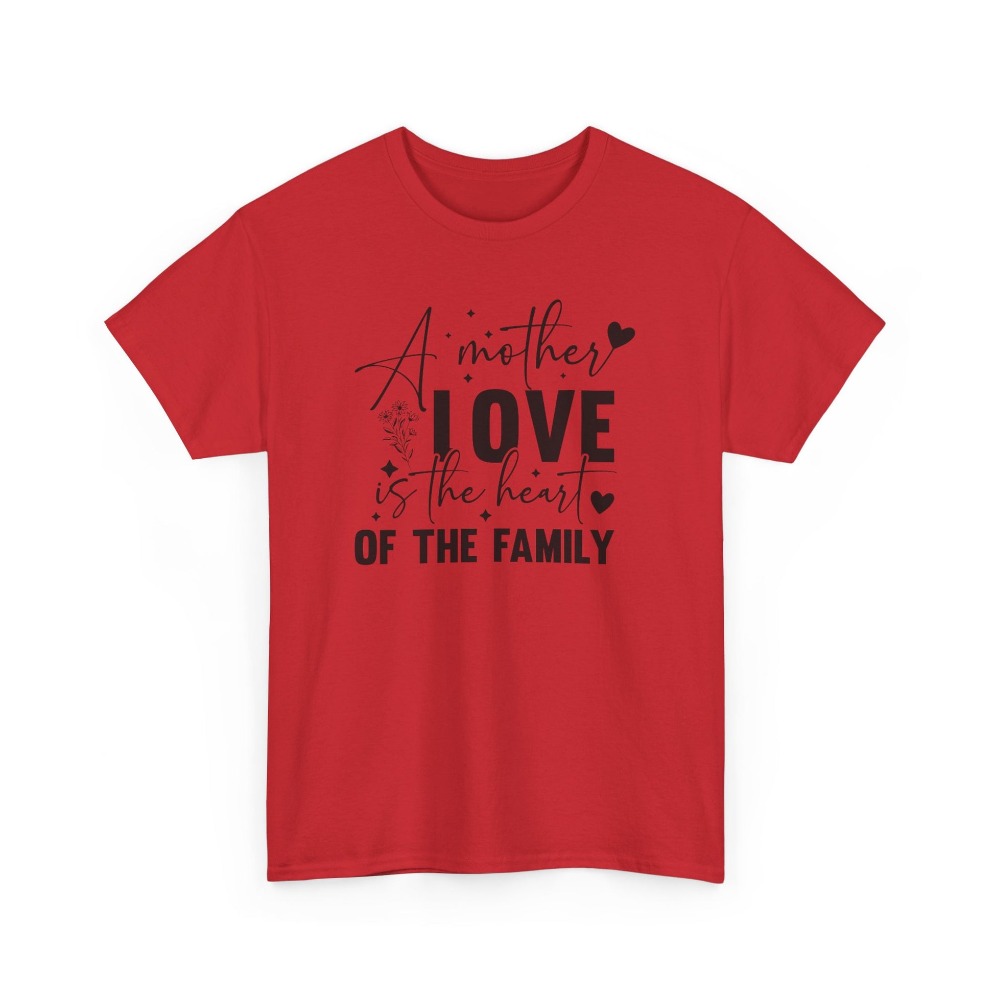 A Mother Love Is The Heart Of The Family Unisex Heavy Cotton Tee Red