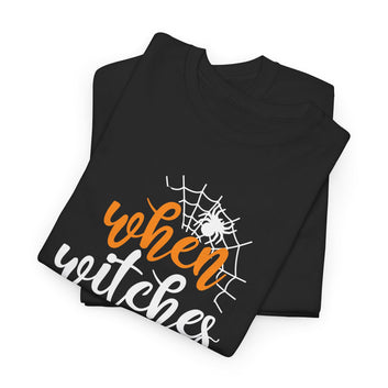 Halloween When Witches Go Riding Halloween T-Shirt Unisex Heavy Cotton Tee