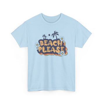 Beach Please Unisex Heavy Cotton Tee