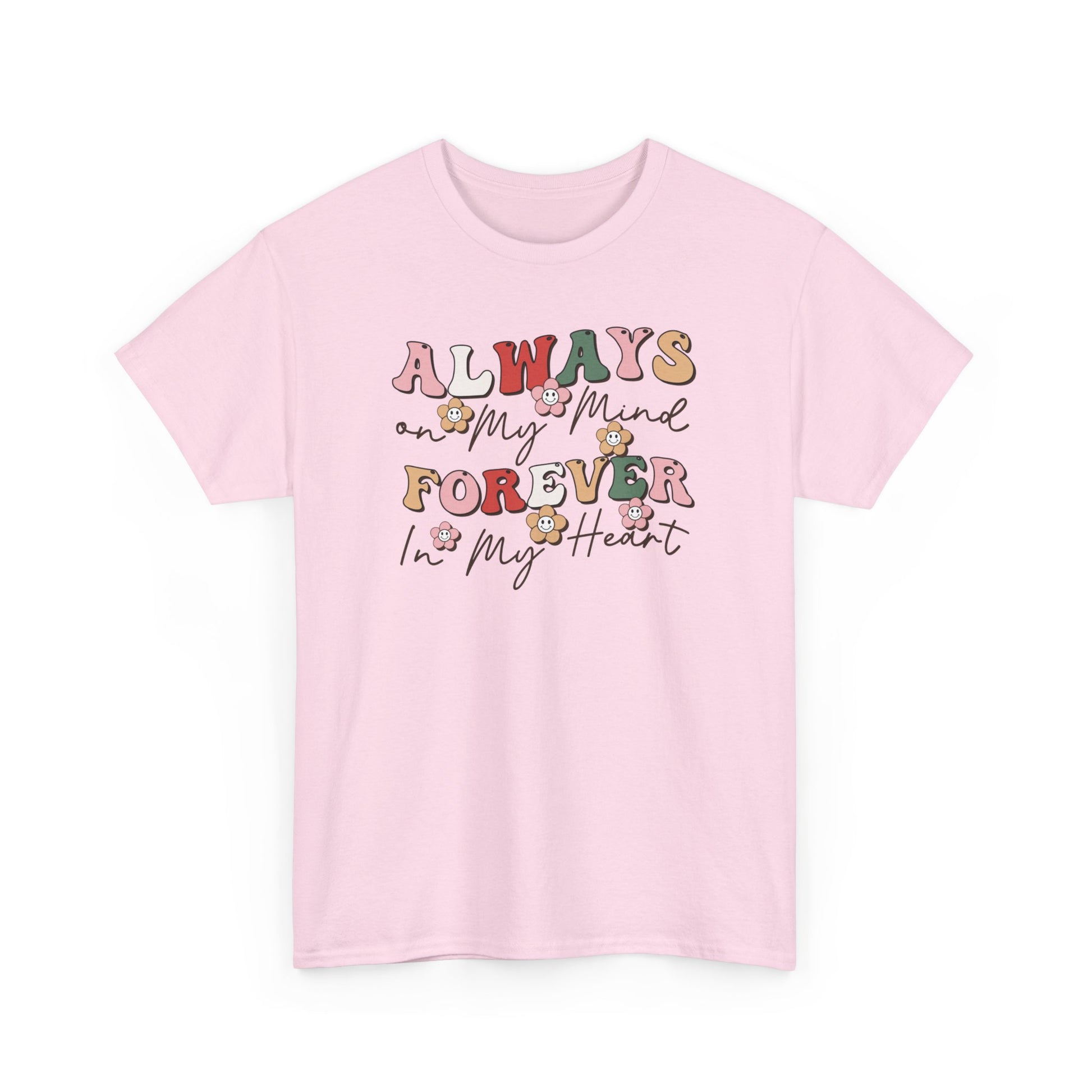 Always My Mind Forever In My Heart Unisex Heavy Cotton Tee Light Pink