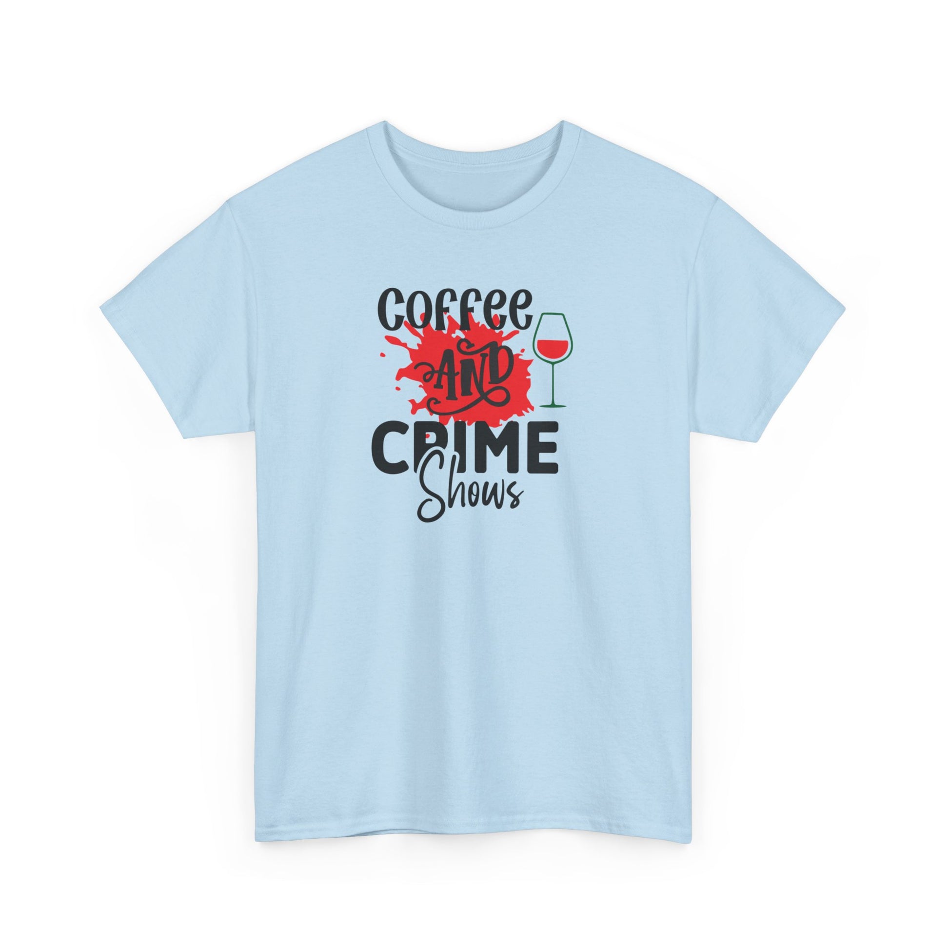 Coffee & Crime Shows Unisex Heavy Cotton Tee Light Blue