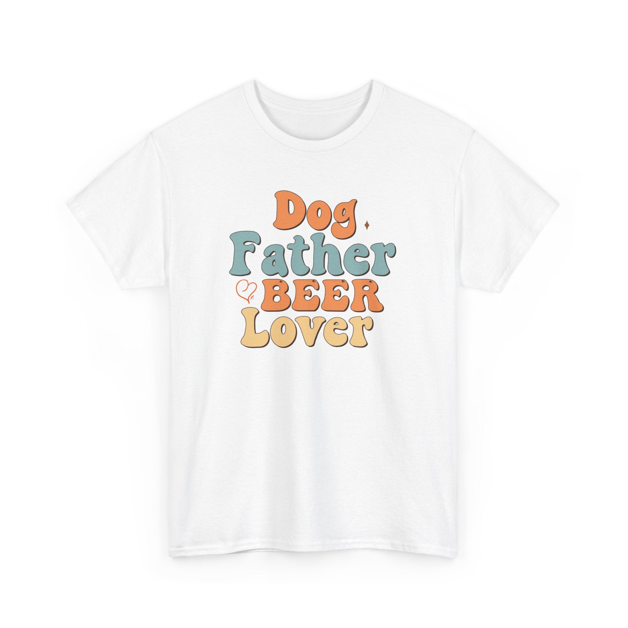 Dog Father Beer Lover Unisex Heavy Cotton Tee White