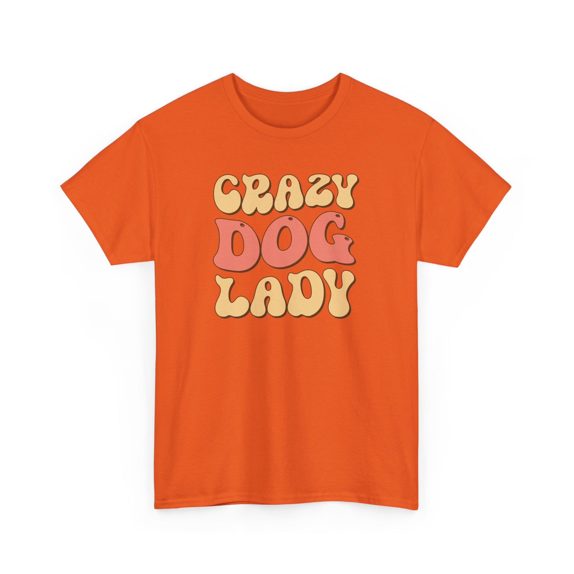 Crazy Dog Lady Unisex Heavy Cotton Tee Orange