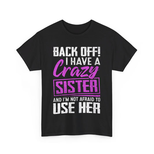 Crazy Sister Cotton Tee Unisex Heavy T-Shirt